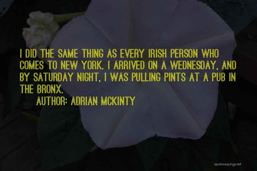 Best Irish Pub Quotes By Adrian McKinty