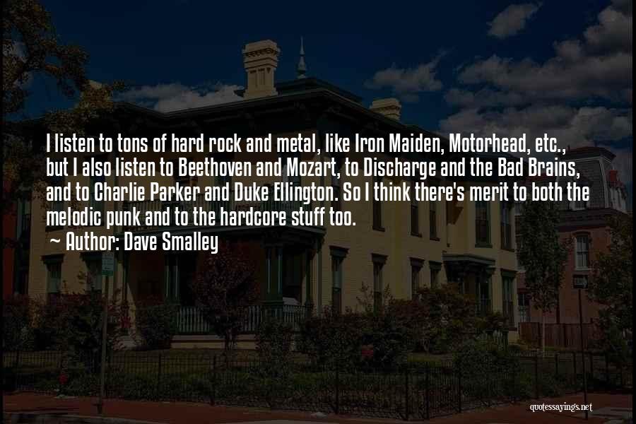 Best Iron Maiden Quotes By Dave Smalley