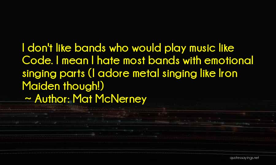 Best Iron Maiden Quotes By Mat McNerney