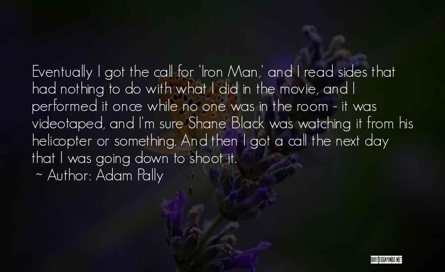 Best Iron Man Movie Quotes By Adam Pally