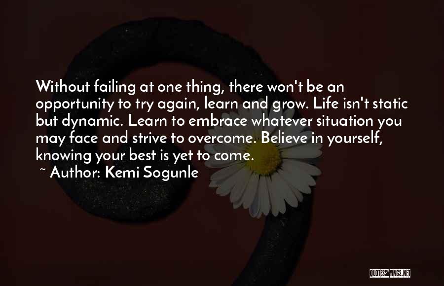 Best Is Yet To Come Quotes By Kemi Sogunle