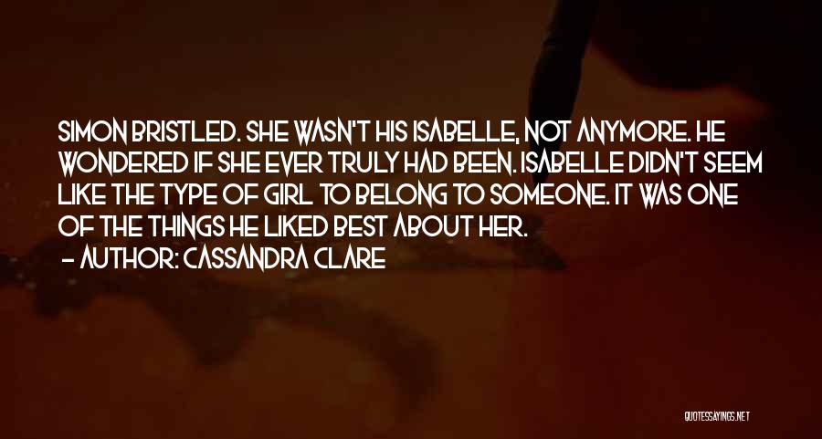 Best Isabelle Quotes By Cassandra Clare