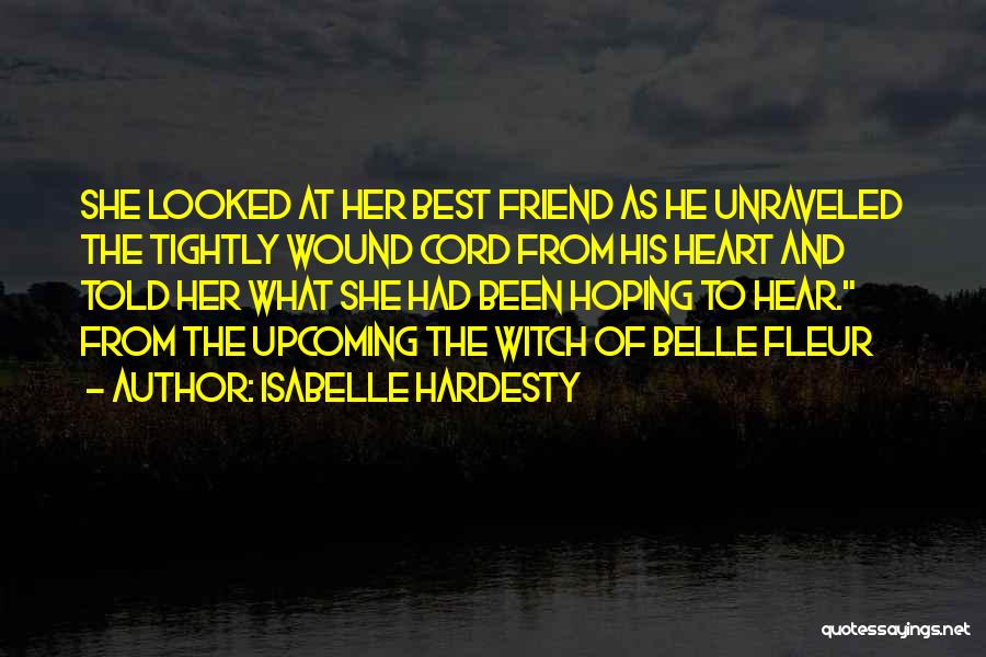 Best Isabelle Quotes By Isabelle Hardesty