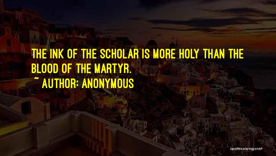 Best Islamic Scholar Quotes By Anonymous