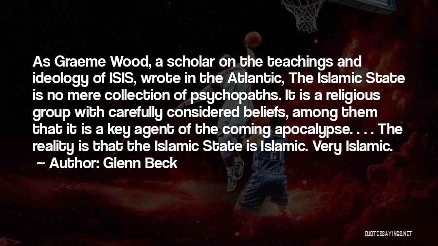 Best Islamic Scholar Quotes By Glenn Beck