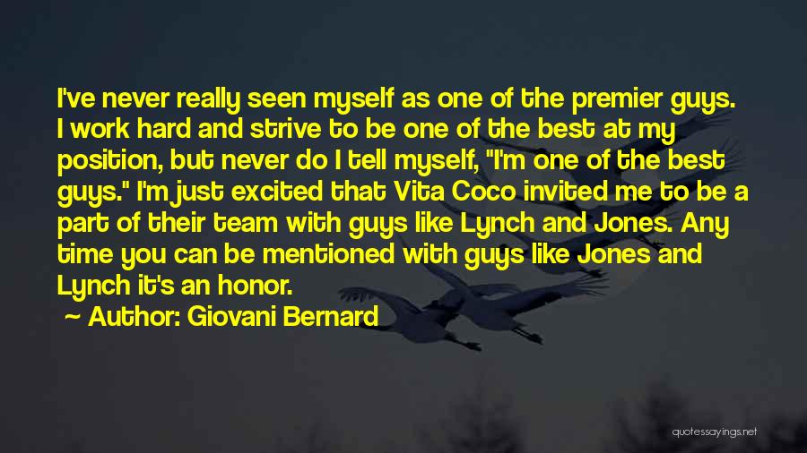 Best It Team Quotes By Giovani Bernard