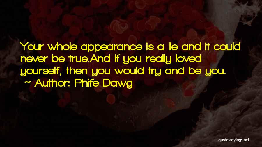 Best J Dawg Quotes By Phife Dawg