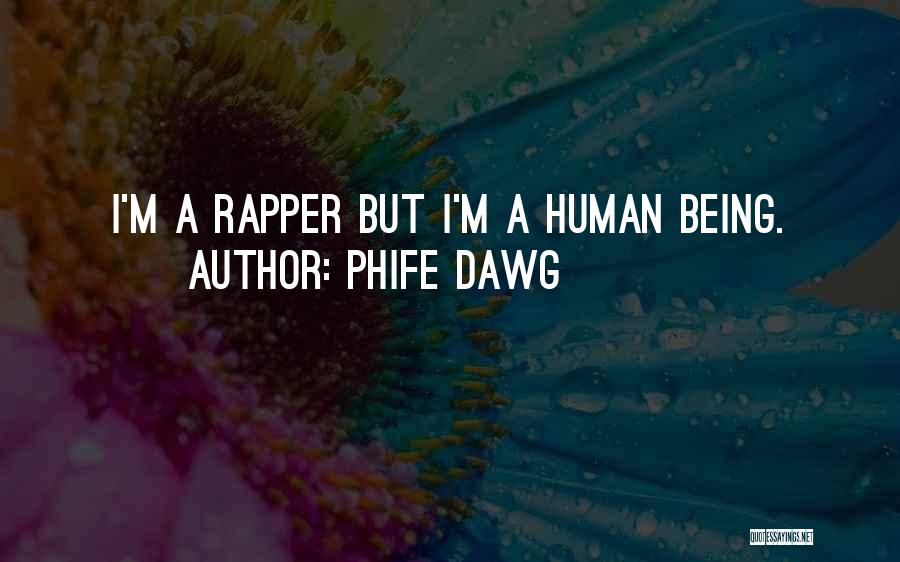 Best J Dawg Quotes By Phife Dawg