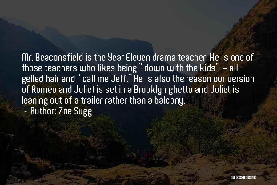 Best J Drama Quotes By Zoe Sugg