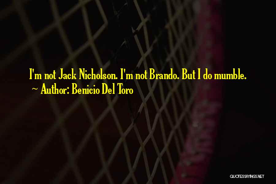 Best Jack Nicholson Quotes By Benicio Del Toro