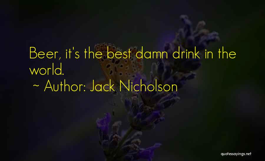 Best Jack Nicholson Quotes By Jack Nicholson