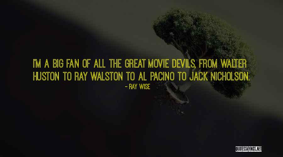 Best Jack Nicholson Quotes By Ray Wise Best Jack Nicholson Quotes By Ray Wise