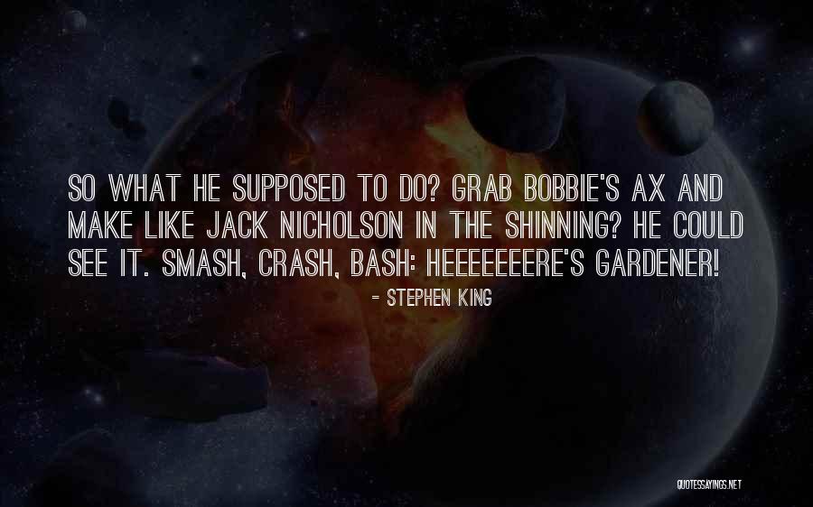 Best Jack Nicholson Quotes By Stephen King Best Jack Nicholson Quotes By Stephen King