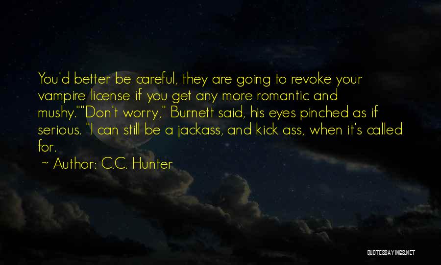 Best Jackass Quotes By C.C. Hunter
