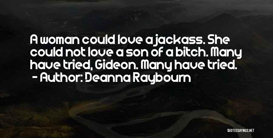 Best Jackass Quotes By Deanna Raybourn