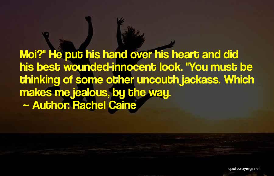 Best Jackass Quotes By Rachel Caine