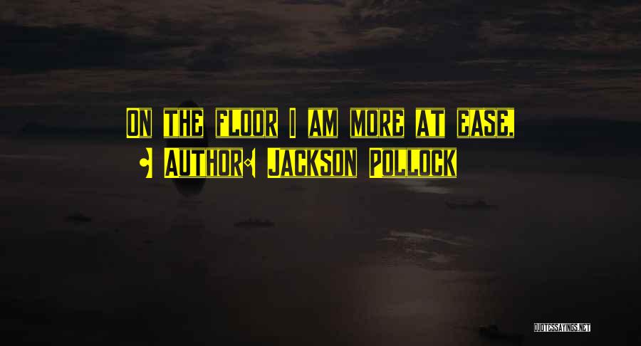 Best Jackson Pollock Quotes By Jackson Pollock