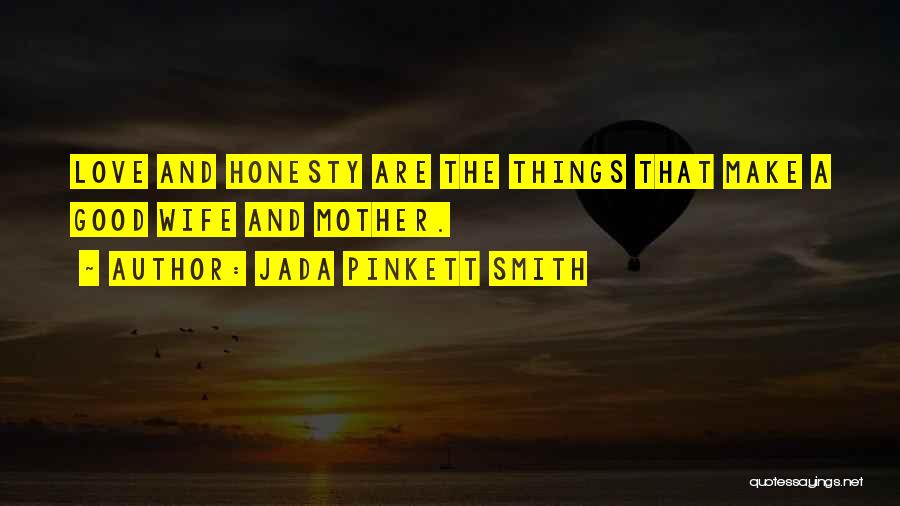 Best Jada Pinkett Quotes By Jada Pinkett Smith