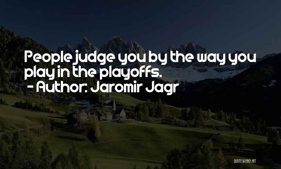 Best Jagr Quotes By Jaromir Jagr