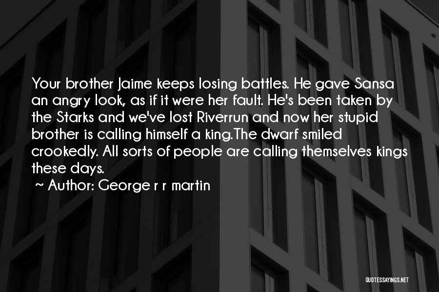 Best Jaime Lannister Quotes By George R R Martin
