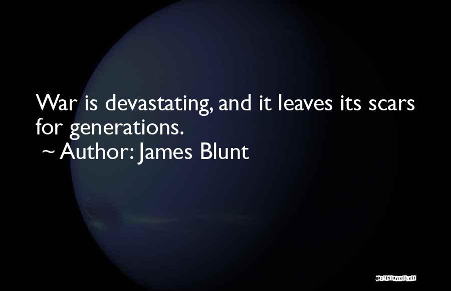 Best James Blunt Quotes By James Blunt