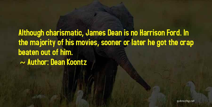 Best James Harrison Quotes By Dean Koontz