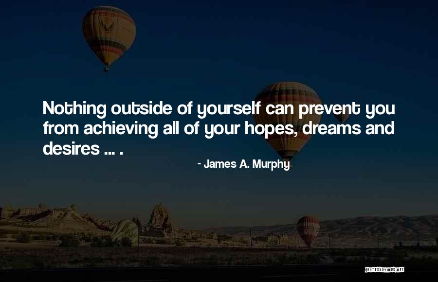 Best James Murphy Quotes By James A. Murphy Best James Murphy Quotes By James A. Murphy