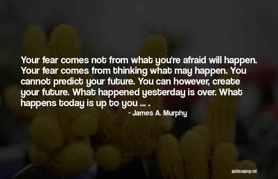 Best James Murphy Quotes By James A. Murphy