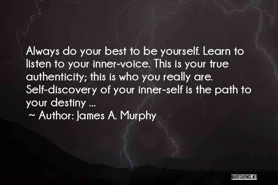 Best James Murphy Quotes By James A. Murphy