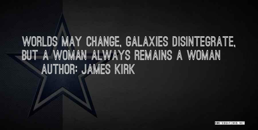 Best James T Kirk Quotes By James Kirk