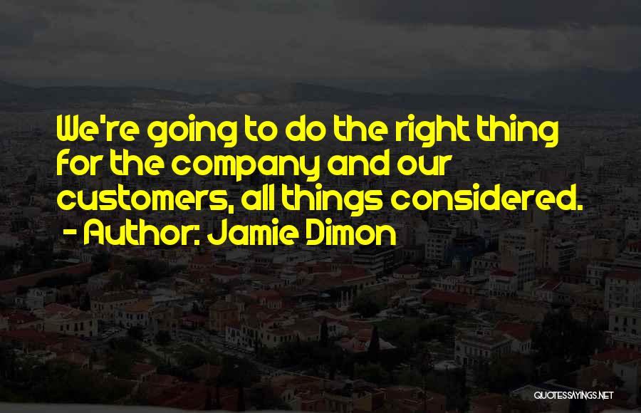 Best Jamie Dimon Quotes By Jamie Dimon