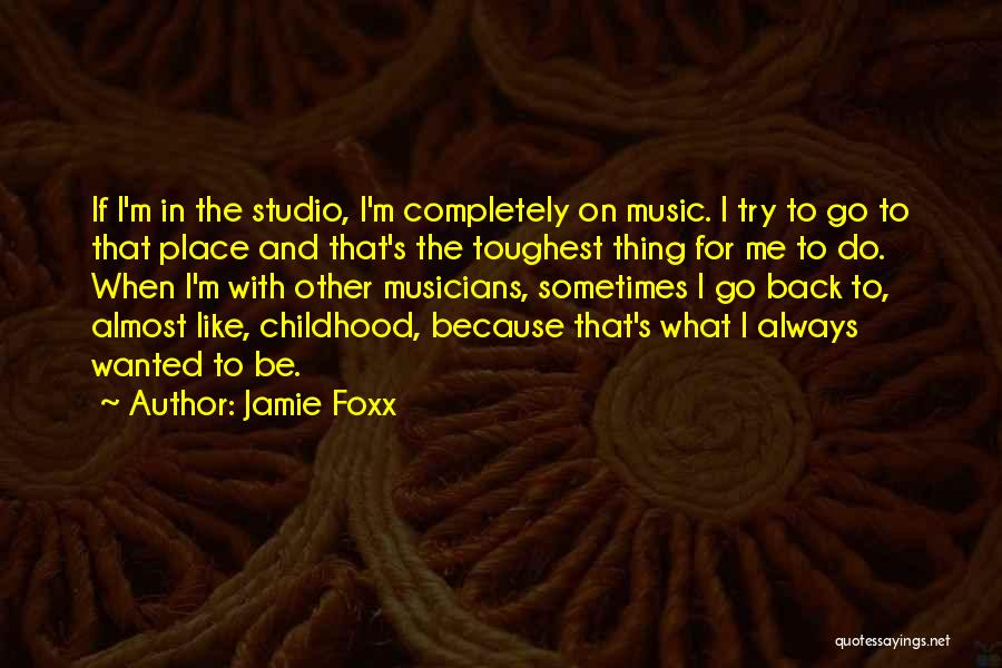 Best Jamie Foxx Quotes By Jamie Foxx