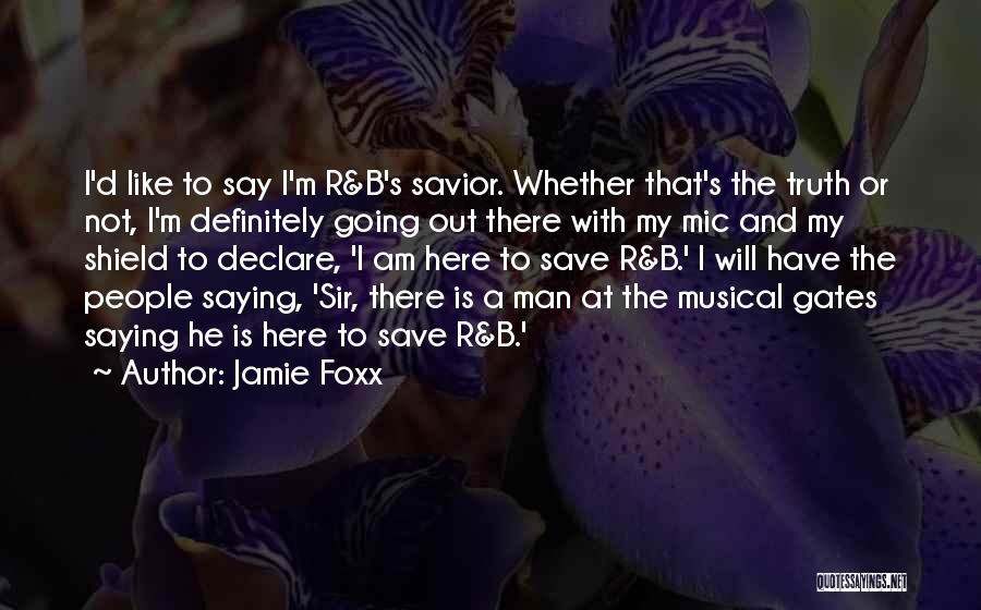 Best Jamie Foxx Quotes By Jamie Foxx