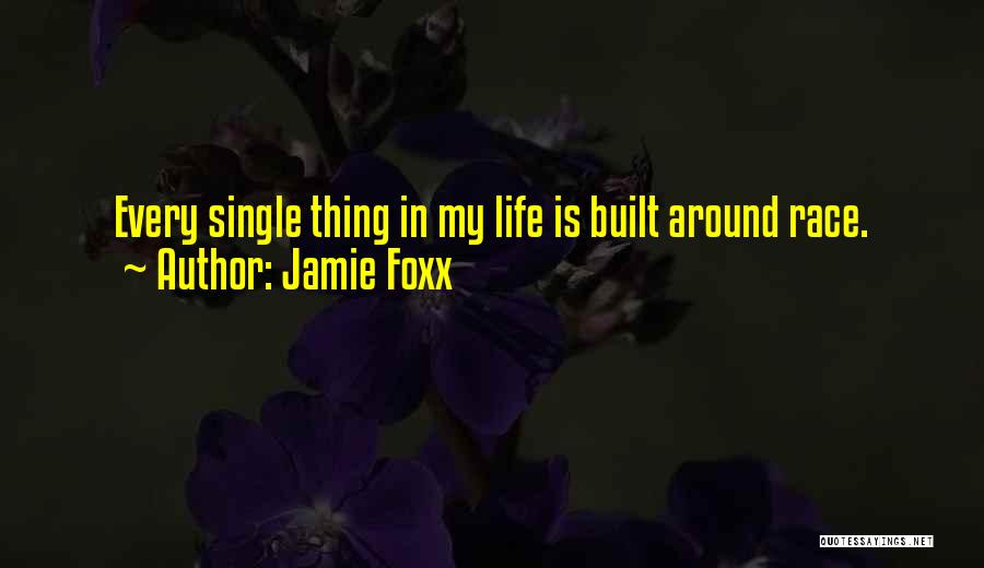 Best Jamie Foxx Quotes By Jamie Foxx