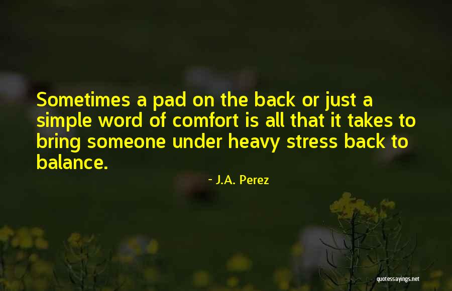 Best Ja'mie Quotes By J.A. Perez Best Ja'mie Quotes By J.A. Perez