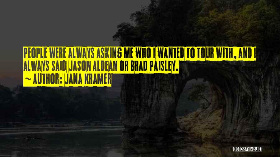 Best Jason Aldean Quotes By Jana Kramer