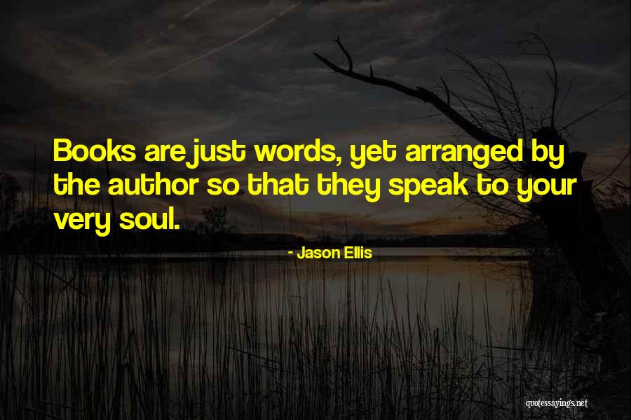 Best Jason Ellis Quotes By Jason Ellis