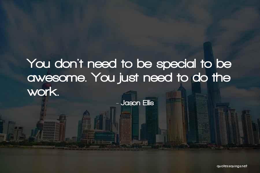 Best Jason Ellis Quotes By Jason Ellis