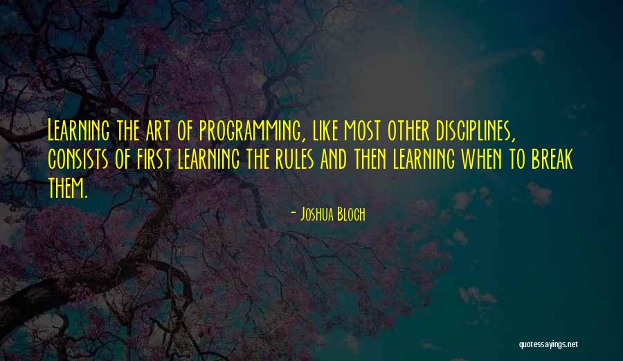 Best Java Programming Quotes By Joshua Bloch Best Java Programming Quotes By Joshua Bloch