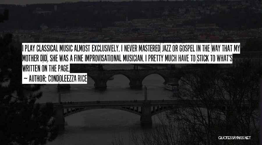 Best Jazz Musician Quotes By Condoleezza Rice