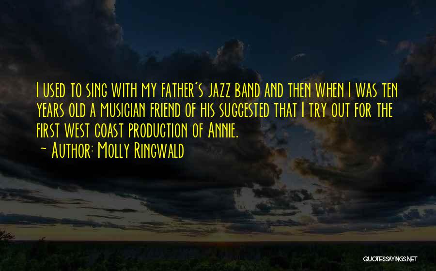 Best Jazz Musician Quotes By Molly Ringwald