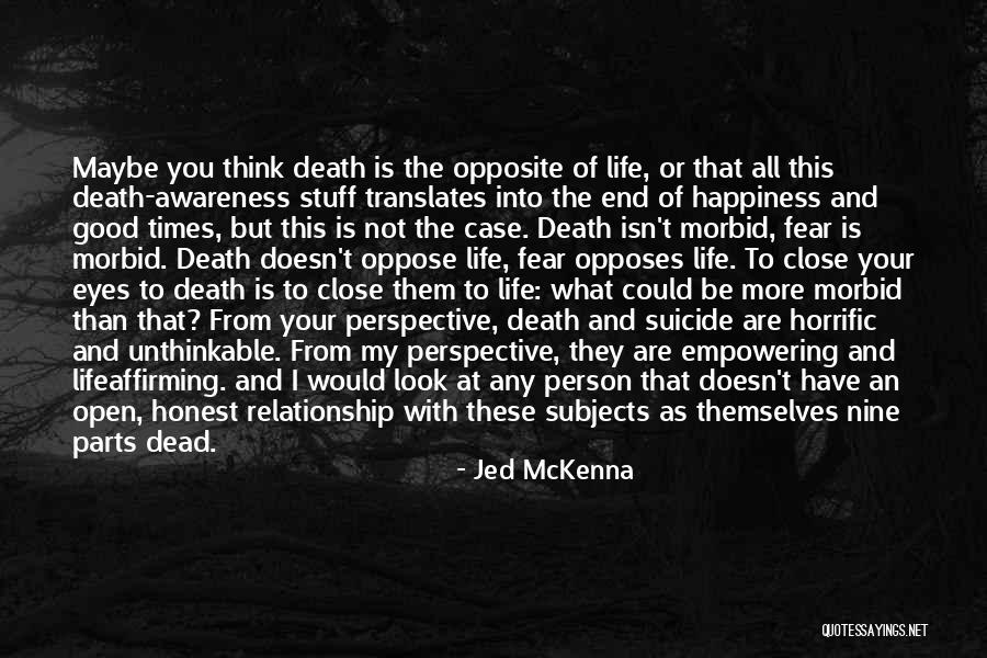 Best Jed Mckenna Quotes By Jed McKenna