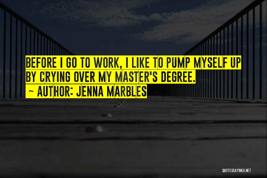 Best Jenna Marbles Quotes By Jenna Marbles