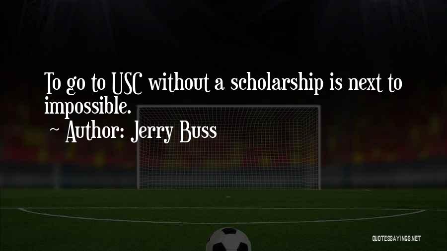 Best Jerry Buss Quotes By Jerry Buss