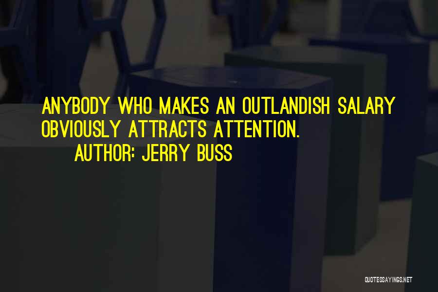 Best Jerry Buss Quotes By Jerry Buss