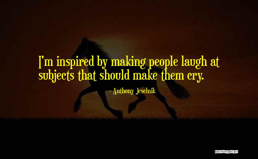 Best Jeselnik Quotes By Anthony Jeselnik Best Jeselnik Quotes By Anthony Jeselnik