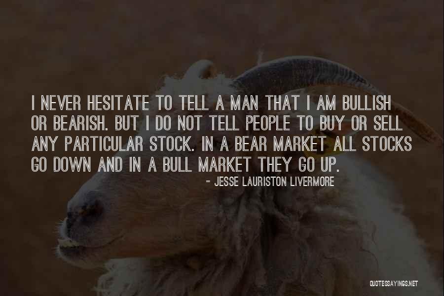 Best Jesse Livermore Quotes By Jesse Lauriston Livermore Best Jesse Livermore Quotes By Jesse Lauriston Livermore