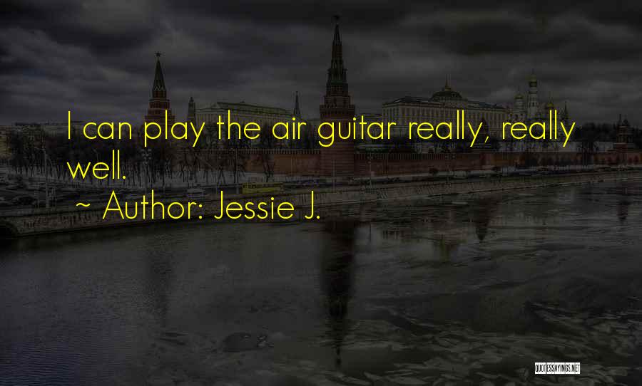 Best Jessie J Quotes By Jessie J.