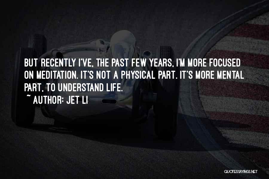 Best Jet Li Quotes By Jet Li