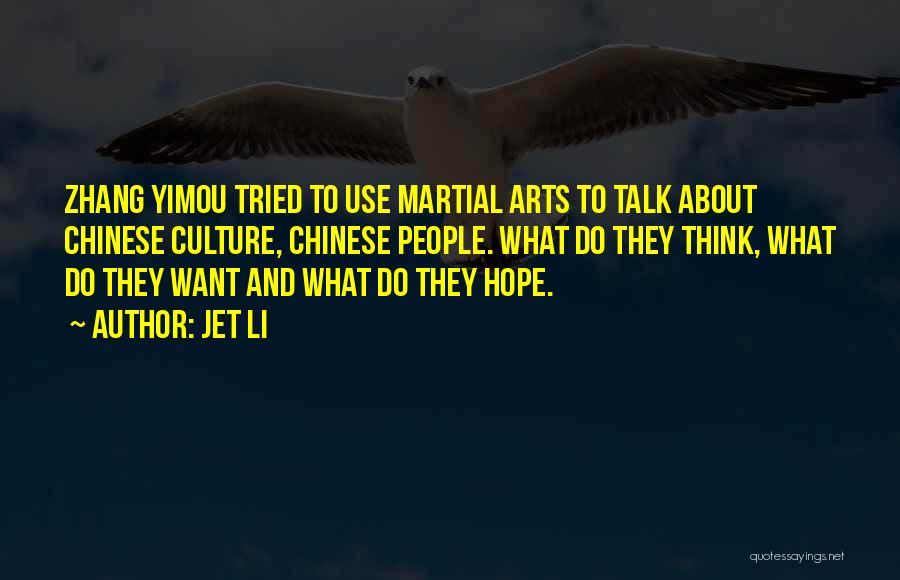 Best Jet Li Quotes By Jet Li